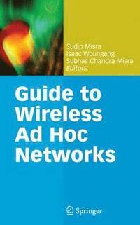 bokomslag Guide to Wireless Ad Hoc Networks