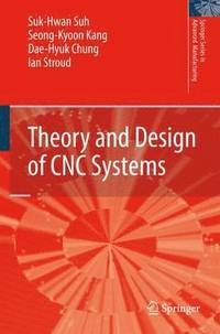 bokomslag Theory and Design of CNC Systems