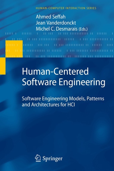 Ahmed Seffah, Jean Vanderdonckt, Michel C. Desmarais - Human-Centered Software Engineering, Häftad