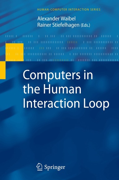 Alexander Waibel, Rainer Stiefelhagen - Computers in the Human Interaction Loop, Häftad