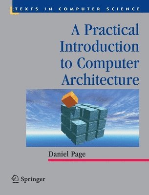 bokomslag A Practical Introduction to Computer Architecture