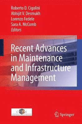 Recent Advances in Maintenance and Infrastructure Management 1