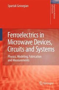 bokomslag Ferroelectrics in Microwave Devices, Circuits and Systems