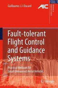 bokomslag Fault-tolerant Flight Control and Guidance Systems