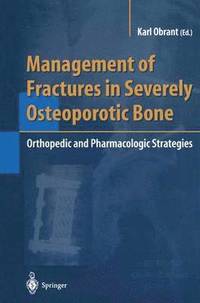 bokomslag Management of Fractures in Severely Osteoporotic Bone