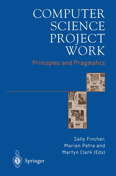 Sally Fincher, Marian Petre, Martyn Clark - Computer Science Project Work, Häftad