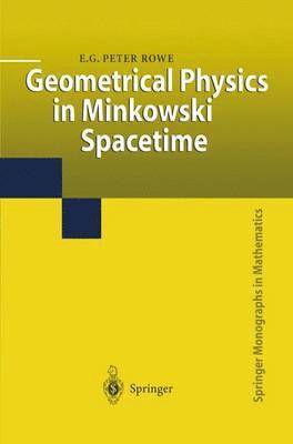 Geometrical Physics in Minkowski Spacetime 1