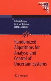 bokomslag Randomized Algorithms for Analysis and Control of Uncertain Systems