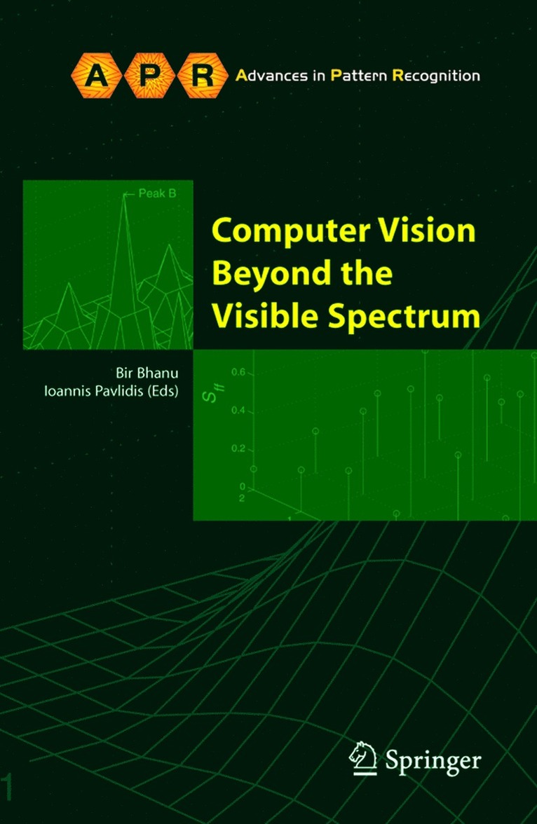 Bir Bhanu, Ioannis Pavlidis - Computer Vision Beyond the Visible Spectrum, Häftad