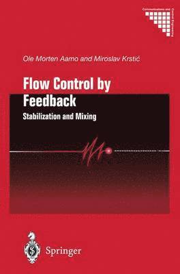 Flow Control by Feedback 1