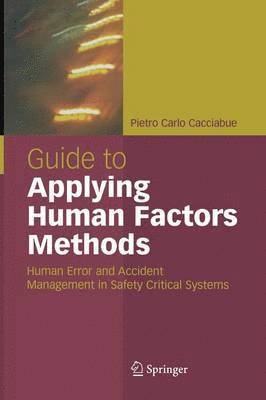 Guide to Applying Human Factors Methods 1