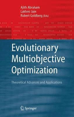 Ajith Abraham, Robert Goldberg - Evolutionary Multiobjective Optimization, Häftad