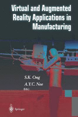 S.K. Ong, A.Y.C. Nee, S. K. Ong, A. y. C. Nee, A. Y. C. Nee - Virtual and Augmented Reality Applications in Manufacturing, Häftad