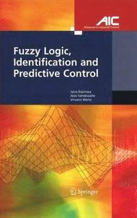 bokomslag Fuzzy Logic, Identification and Predictive Control