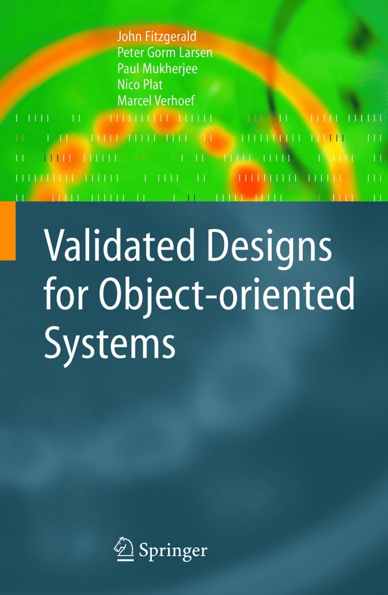 Validated Designs for Object-oriented Systems 1