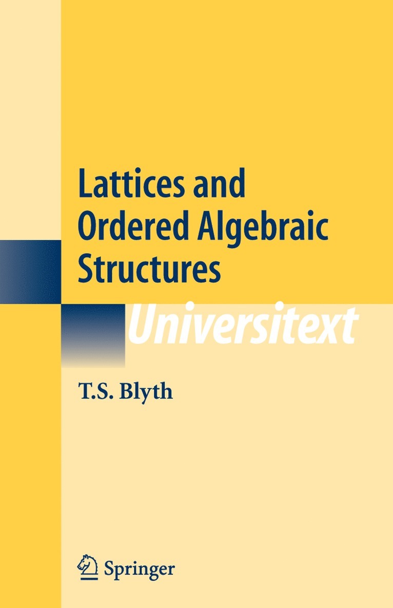 Lattices and Ordered Algebraic Structures 1