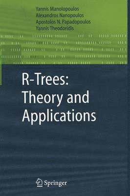 R-Trees: Theory and Applications 1