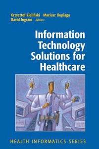 bokomslag Information Technology Solutions for Healthcare