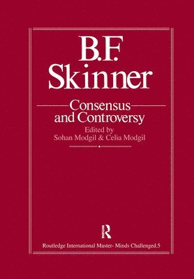 B.F. Skinner: Consensus And Controversy 1