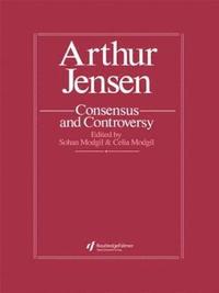 bokomslag Arthur Jensen: Consensus And Controversy