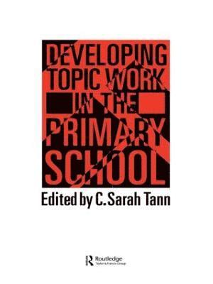 Developing Topic Work In The Primary School 1