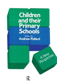 bokomslag Children And Their Primary Schools