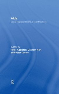 bokomslag AIDS: Social Representations And Social Practices