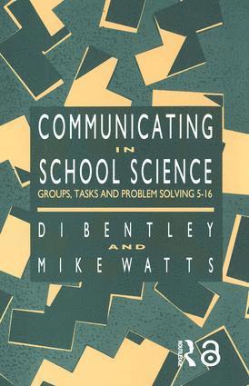 Di Bentley, Mike Watts - Communicating In School Science, Häftad