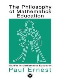 bokomslag The Philosophy of Mathematics Education