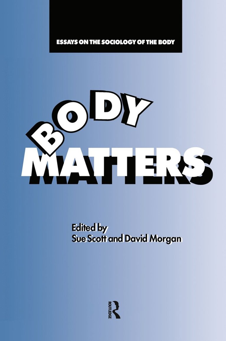 Sue Scott, David Morgan - Body Matters, Inbunden