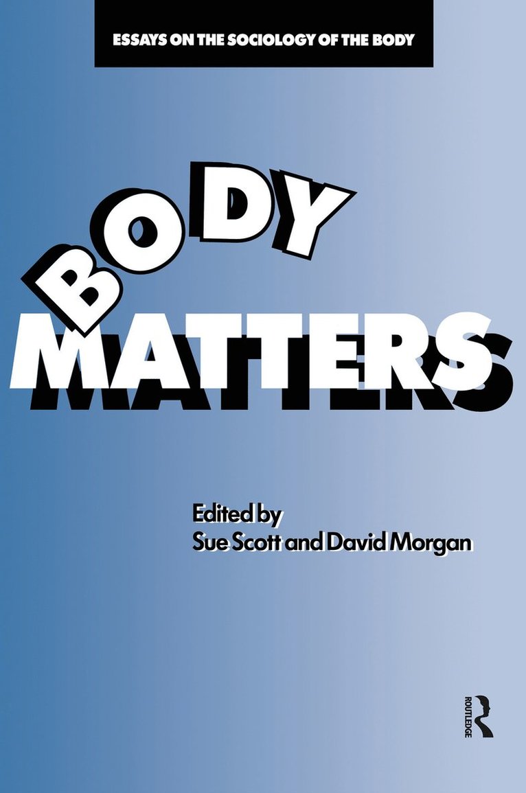 Sue Scott, David Morgan - Body Matters, Häftad