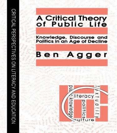 Ben Agger - Critical Theory Of Public Life, Häftad