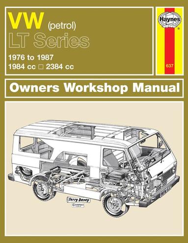 bokomslag VW LT Petrol Vans & Light Trucks (76 - 87) Haynes Repair Manual