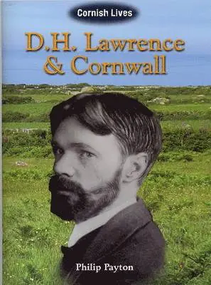 Philip Payton - D.H. Lawrence and Cornwall, Häftad. Tillgänglighet: Tillfälligt slut