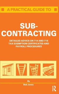 bokomslag A Practical Guide to Subcontracting