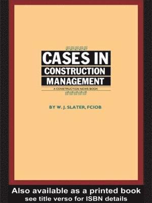 Cases in Construction Management 1