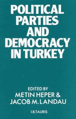Political Parties and Democracy in Turkey 1