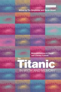bokomslag Titanic in Myth and Memory