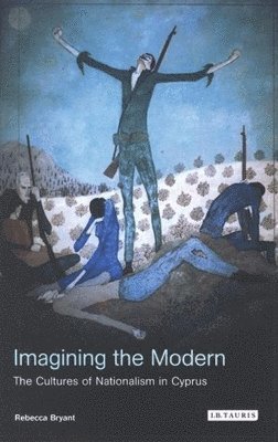 Rebecca Bryant - Imagining the Modern, Häftad