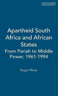 bokomslag Apartheid South Africa and African States