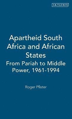 bokomslag Apartheid South Africa and African States