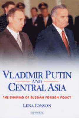 bokomslag Vladimir Putin and Central Asia