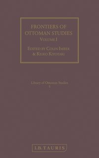 bokomslag Frontiers of Ottoman Studies: v. 1