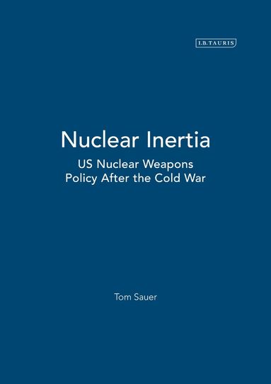 Tom Sauer - Nuclear Inertia, Inbunden