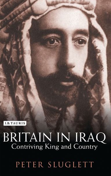 Peter Sluglett - Britain in Iraq, Häftad