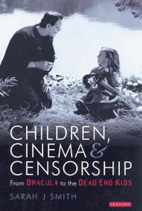 bokomslag Children, Cinema and Censorship