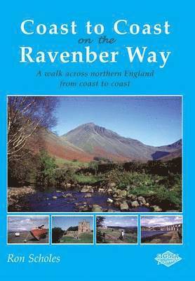 Ron Scholes - Coast to Coast on the Ravenber Way, Häftad