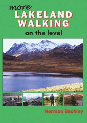 Norman Buckley - More Lakeland Walking on the Level, Häftad
