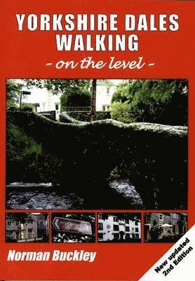 Norman Buckley - Yorkshire Dales Walking on the Level, Häftad