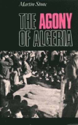 bokomslag Agony of Algeria